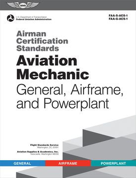 portada Airman Certification Standards: Aviation Mechanic General, Airframe, and Powerplant (Asa acs Series) (in English)