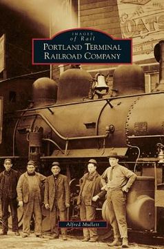 portada Portland Terminal Railroad Company (en Inglés)