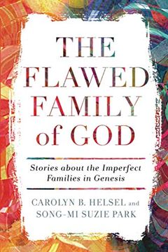 portada The Flawed Family of God: Stories About the Imperfect Families in Genesis (in English)