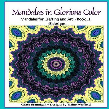 portada Mandalas in Glorious Color Book 11: Mandalas for Crafting and Art (in English)