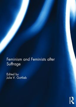 portada Feminism and Feminists After Suffrage (en Inglés)