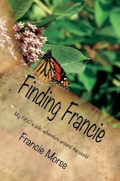 portada Finding Francie: The Adventures of a girls in the 1960's (en Inglés)