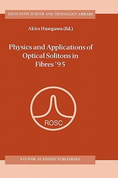 portada physics and applications of optical solitons in fibres 95: proceedings of the symposium held in kyoto, japan, november 14 17 1995 (in English)