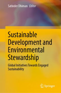 portada Sustainable Development and Environmental Stewardship: Global Initiatives Towards Engaged Sustainability (en Inglés)