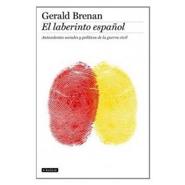 portada El Laberinto Español: Antecedentes Sociales y Politicos de la gue rra Civil