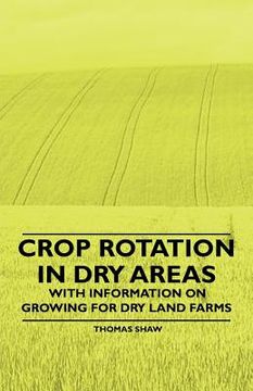 portada crop rotation in dry areas - with information on growing for dry land farms