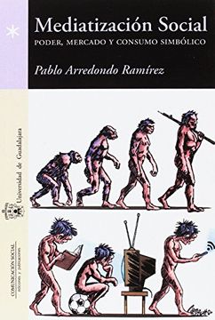 portada Mediatización Social: Poder, Mercado y Consumo Simbólico (Espacio Iberoamericano) (in Spanish)