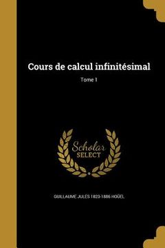 portada Cours de calcul infinitésimal; Tome 1 (en Francés)