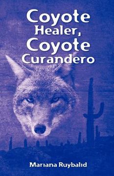 portada coyote healer, coyote curandero