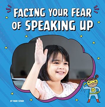 portada Facing Your Fear of Speaking up (Facing Your Fears) (en Inglés)