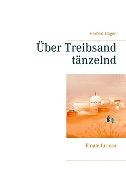 portada Über Treibsand Tänzelnd: Finale Furioso (en Alemán)