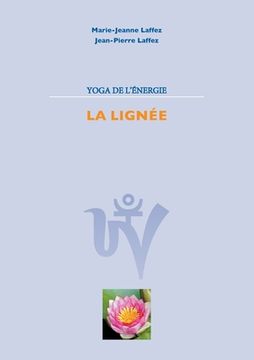 portada Yoga de L'Energie: La Lignée (in French)
