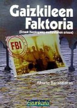 portada Gaizkileen Faktoria (Bilduma Egunkaria) (in Basque)