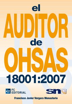 portada El Auditor de Ohsas 18001: 2007 (in Spanish)