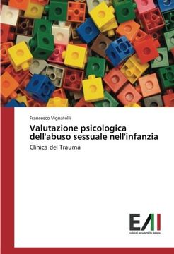 portada Valutazione psicologica dell'abuso sessuale nell'infanzia: Clinica del Trauma (Italian Edition)