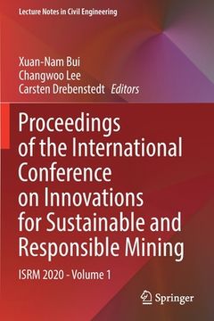 portada Proceedings of the International Conference on Innovations for Sustainable and Responsible Mining: Isrm 2020 - Volume 1 (en Inglés)