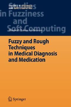 portada fuzzy and rough techniques in medical diagnosis and medication (en Inglés)