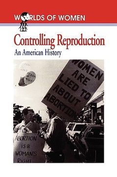 portada controlling reproduction: an american history (en Inglés)