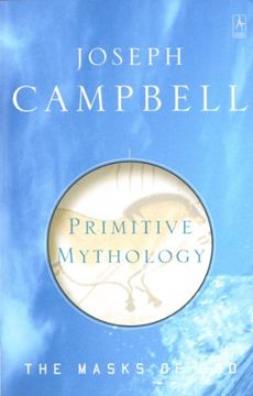 portada The Masks of God: Primitive Mythology: Primitive Mythology v. 1 (Arkana s. ) 