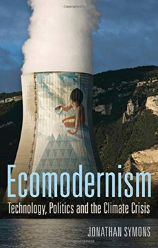 portada Ecomodernism: Technology, Politics and the Climate Crisis (en Inglés)