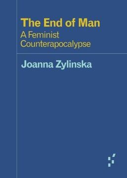 portada The End of Man: A Feminist Counterapocalypse (en Inglés)