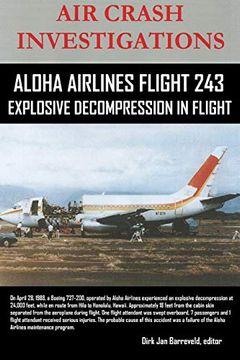 portada Air Crash Investigations-Aloha Airlines Flight 243-Explosive Decompression in Flight (en Inglés)