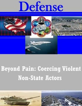 portada Beyond Pain: Coercing Violent Non-State Actors (en Inglés)