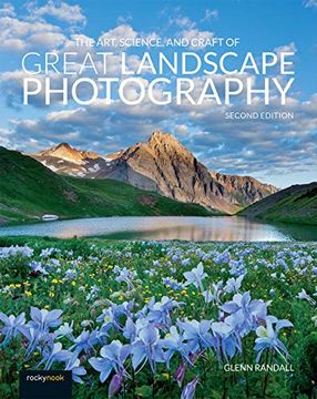 portada The Art, Science, and Craft of Great Landscape Photography (in English)