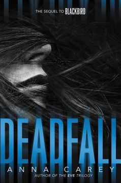 portada Deadfall: The Sequel to Blackbird (Blackbird 2) 