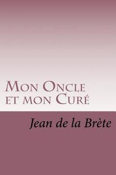 portada Mon Oncle et mon Cure (in French)
