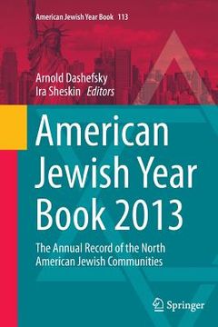portada American Jewish Year Book 2013: The Annual Record of the North American Jewish Communities