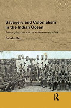 portada Savagery and Colonialism in the Indian Ocean (Routledge (en Inglés)