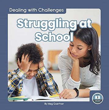 portada Struggling at School (Dealing With Challenges: Little Blue Readers, Level 2) (in English)