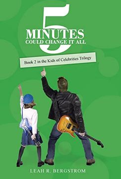 portada 5 Minutes Could Change it All: Book 2 in the Kids of Celebrities Trilogy (en Inglés)