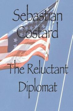 portada The Reluctant Diplomat (en Inglés)