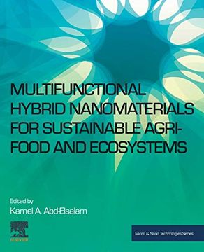 portada Multifunctional Hybrid Nanomaterials for Sustainable Agri-Food and Ecosystems (Micro & Nano Technologies) (en Inglés)