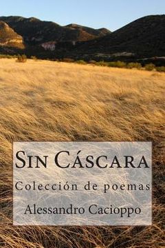 portada Sin Cáscara: Colección de poemas