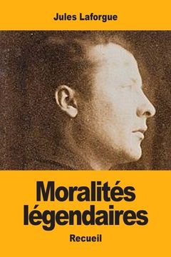 portada Moralités légendaires (in French)