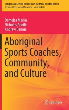 portada Aboriginal Sports Coaches, Community, and Culture (en Inglés)