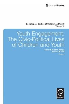 portada Youth Engagement: The Civic-Political Lives of Children and Youth (Sociological Studies of Children and Youth, 16) (en Inglés)