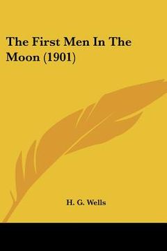 portada the first men in the moon (1901) (en Inglés)