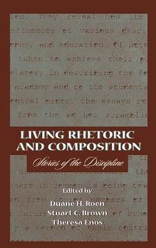 portada living rhetoric and composition: stories of the discipline (en Inglés)