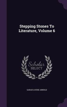 portada Stepping Stones To Literature, Volume 6 (en Inglés)