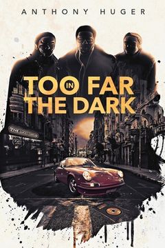 portada Too Far in The Dark (in English)