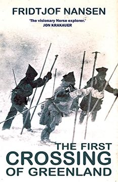 portada The First Crossing of Greenland: The Daring Expedition That Launched Artic Exploration (en Inglés)