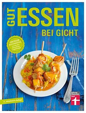 portada Gut Essen bei Gicht: Großer Ratgeberteil mit Aktuellen Behandlungsempfehlungen (en Alemán)
