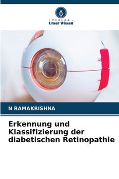 portada Erkennung und Klassifizierung der diabetischen Retinopathie (en Alemán)