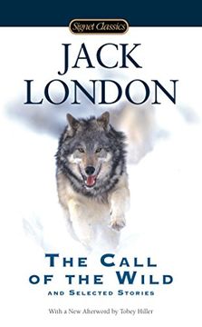 portada The Call of the Wild and Selected Stories (Signet Classics) (in English)
