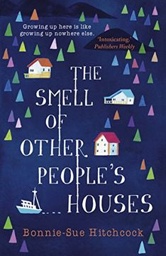 portada The Smell Of Other People's Houses (in English)
