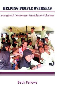 portada Helping People Overseas: International Development Principles for Volunteers (en Inglés)